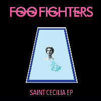 Foo Fighters: Saint Cecilia EP